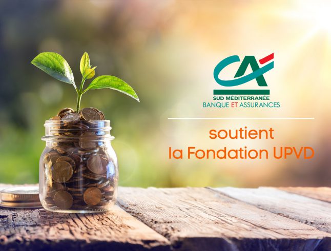 Le Crédit Agricole Sud Méditerranée : co-fondateur de la Fondation UPVD